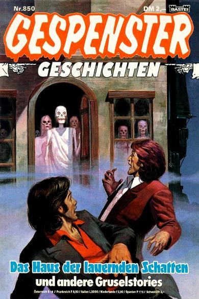 Gespenster-Geschichten Nr. 850: Das Haus der lauernden Schatten
