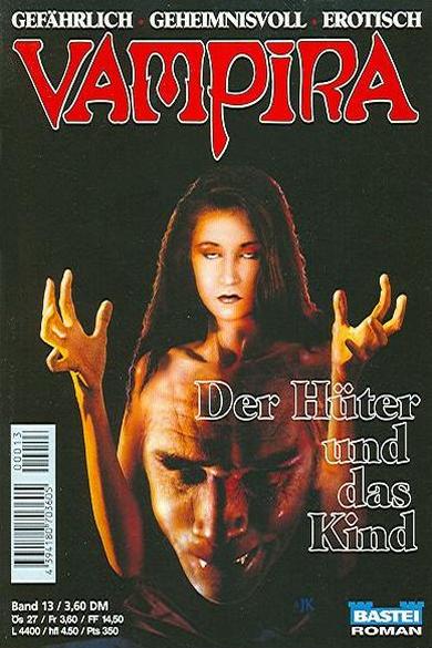 Vampira Taschenheft Nr. 13: Der H&uuml;ter und das Kind