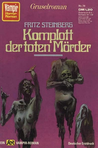 Vampir-Horror-Roman Nr. 70:  Komplott der toten M&ouml;rder