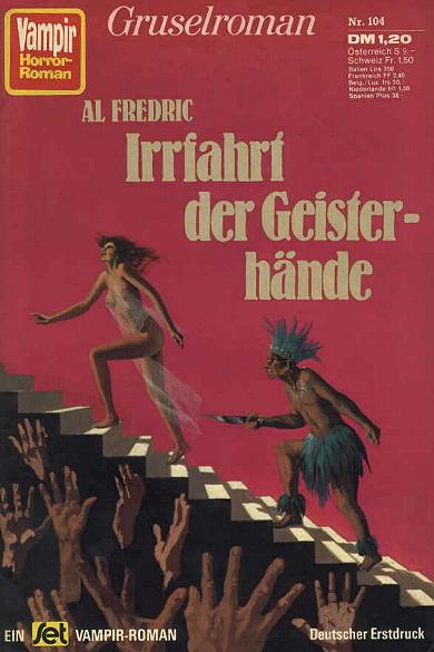 Vampir-Horror-Roman Nr. 104: Irrfahrt der Geisterh&auml;nde