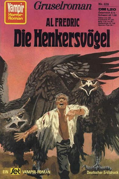 Vampir-Horror-Roman Nr. 129: Die Henkersv&ouml;gel