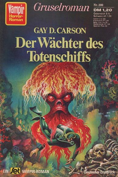 Vampir-Horror-Roman Nr. 200: Der W&auml;chter des Totenschiffs