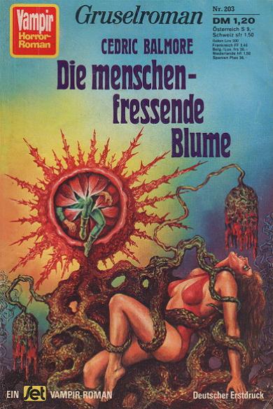 Vampir-Horror-Roman Nr. 203: Die menschenfressende Blume