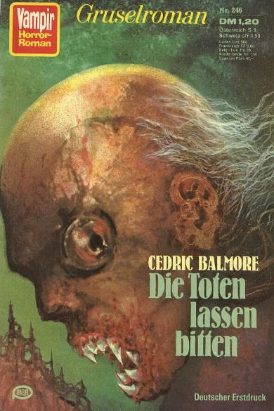 Vampir-Horror-Roman Nr. 246: Die Toten lassen bitten