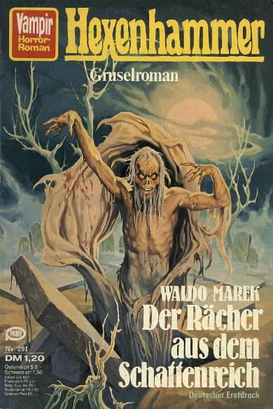 Vampir-Horror-Roman Nr. 291: Der Rächer aus dem Schattenreich