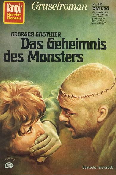 Vampir-Horror-Roman Nr. 298: Das Geheimnis des Monsters