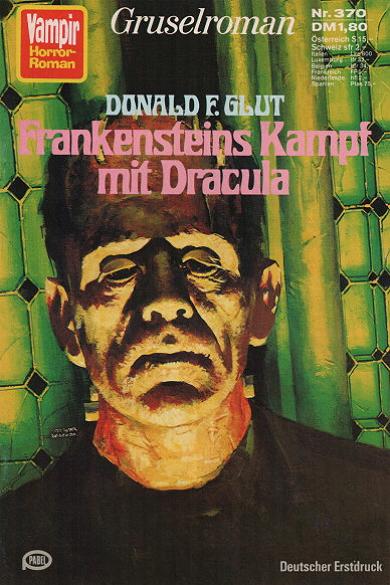 Vampir-Horror-Roman Nr. 370: Frankensteins Kampf mit Dracula