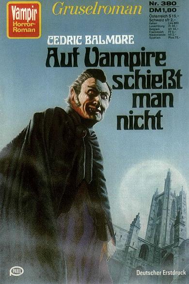 Vampir-Horror-Roman Nr. 380: Auf Vampire schie&szlig;t man nicht