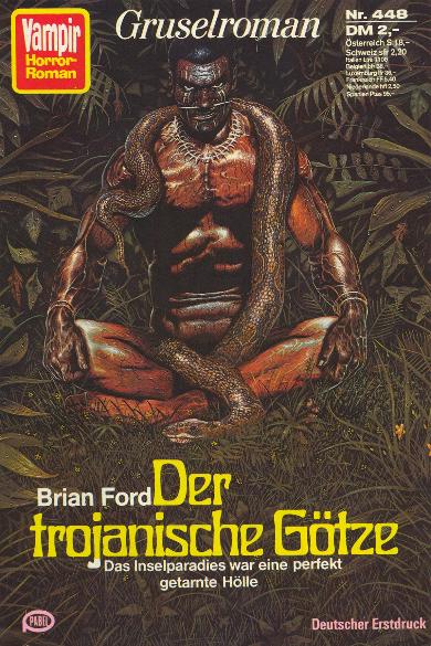 Vampir-Horror-Roman Nr. 448: Der trojanische G&ouml;tze